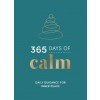 365 Days of Calm : Daily Guidance for Inner Peace (Hardcover)