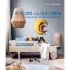 Designs for Children : Furniture, Accessories & Toys (Hardcover)