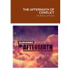 [POD] The Aftermath of Conflict: the history continues (Paperback)