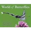 The World of Butterflies: A Journey Around the Planet Celebrating the Diversity of Butterflies in 250 Beautiful Images (Hardcover)