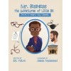 Mr. Business: The Adventures of Little BK: Book 5: Smart Guy Glasses