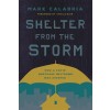 Shelter from the Storm: How a Covid Mortgage Meltdown Was Averted (Hardcover)