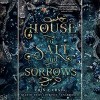 House of Salt and Sorrows