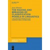 The Making and Breaking of Classification Models in Linguistics: A Multimethod Perspective on Constructional Alternations (Hardcover)