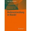 Medienentwicklung Im Wandel (Paperback, 1. Aufl. 2022)