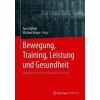 Bewegung, Training, Leistung Und Gesundheit: Handbuch Sport Und Sportwissenschaft (Hardcover, 1. Aufl. 2022)