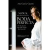 Manual Definitivo Para La Boda Perfecta (Paperback)