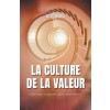 [POD] La culture de la valeur (Paperback)